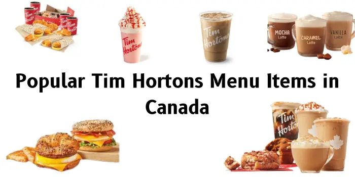 Popular Tim Hortons Menu Items in Canada