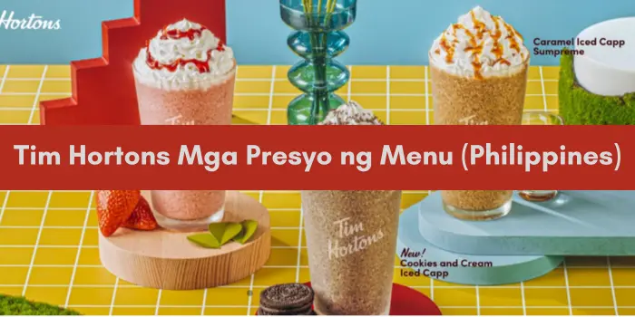 Tim Hortons Mga Presyo ng Menu (Philippines)