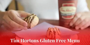 Tim Hortons Gluten Free Menu