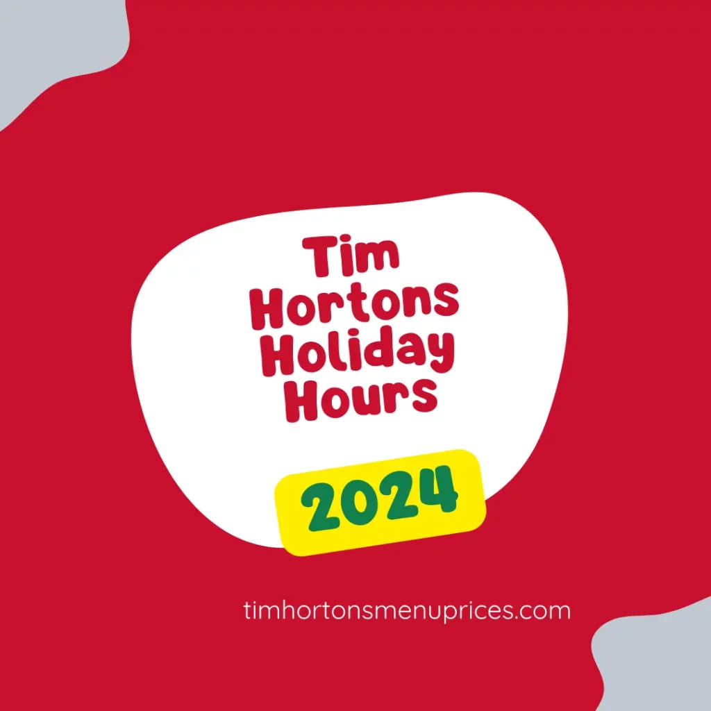 Tim Hortons Holiday Hours 